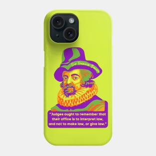 Sir Francis Bacon Portrait and Quote Phone Case