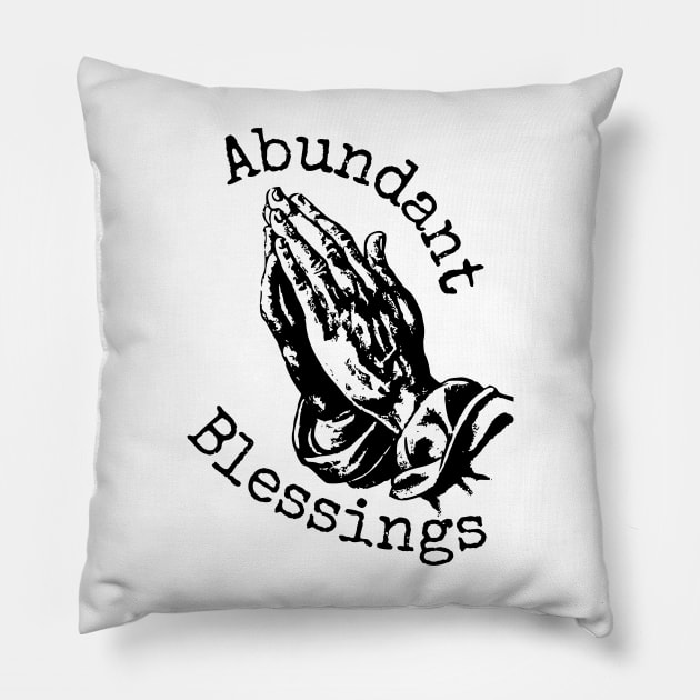 Abundant Blessings Pillow by BhaktiCloudsApparel