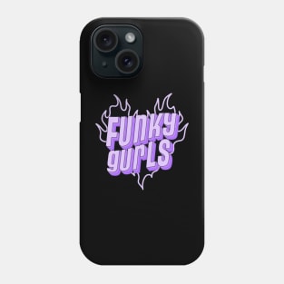 Funky gurls Phone Case