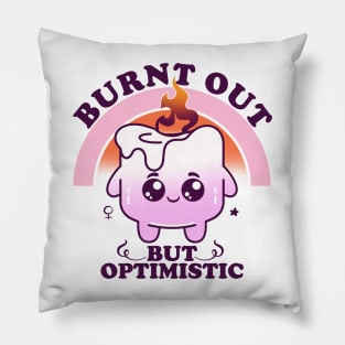 Burnt Out But Optimistic, Hard Working Cute Marshmallow Pillow