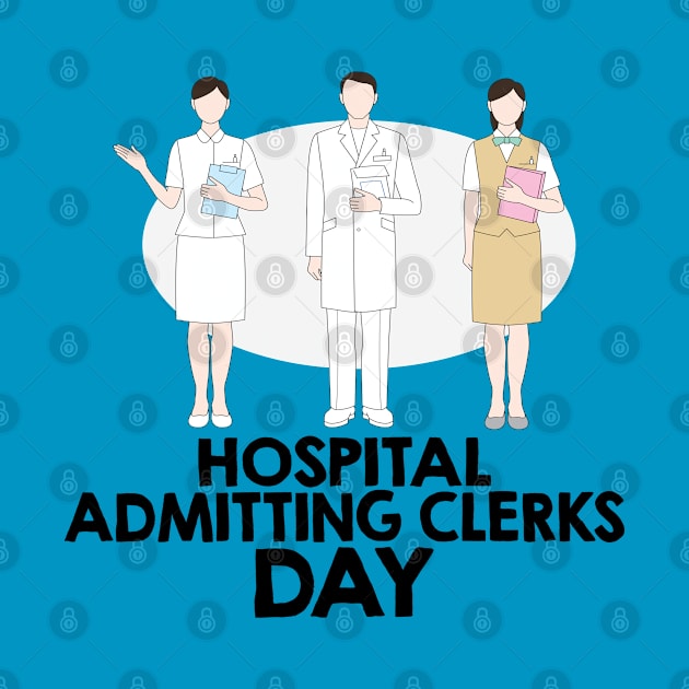 April 5th - Hospital Admitting Clerks Day by fistfulofwisdom