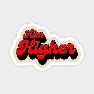 Aim Higher Magnet