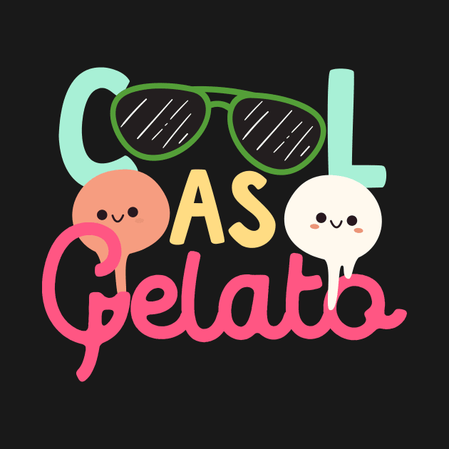 Cool As Gelato by thingsandthings