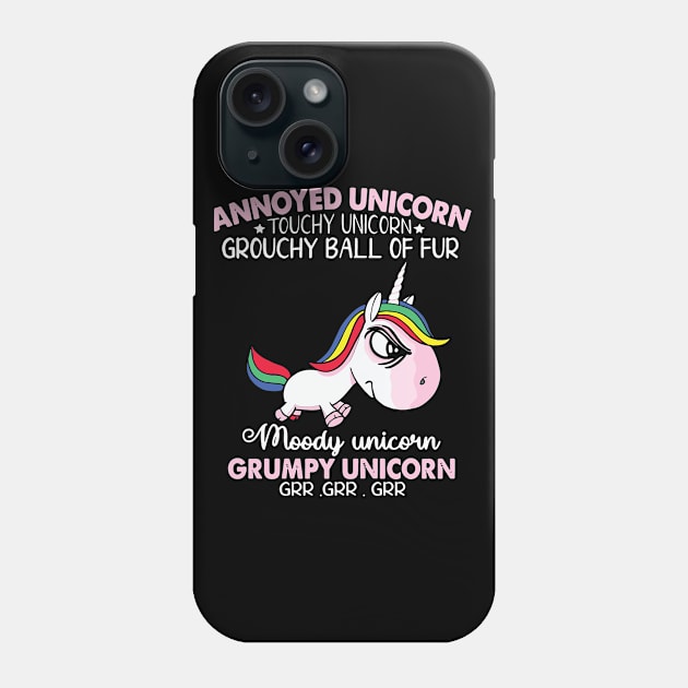 Annoyed Unicorn Touchy Unicorn Grouchy Ball - Funny T Shirts Sayings - Funny T Shirts For Women - SarcasticT Shirts Phone Case by Murder By Text