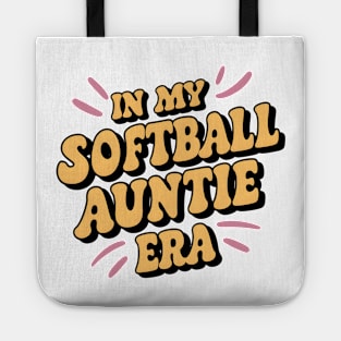 Proud Softball Auntie In My Softball Auntie Era For Tote