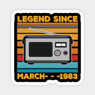Legend Since 1983 Birthday 40th March Magnet