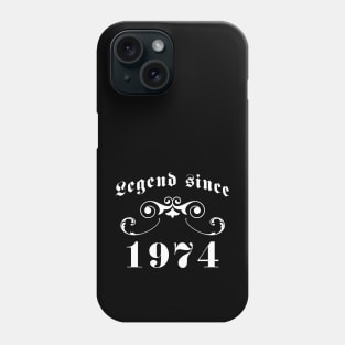 Legend since 1974 Phone Case