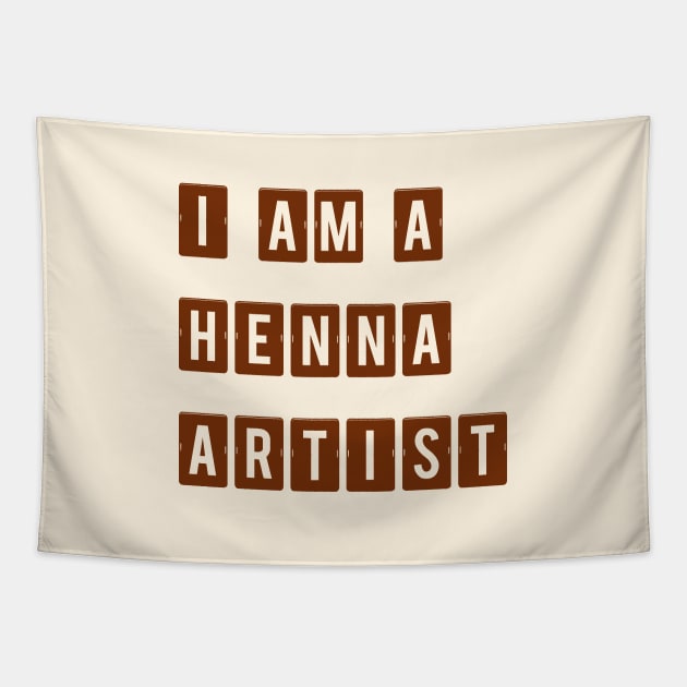 I am a Henna Artist Tapestry by Tilila