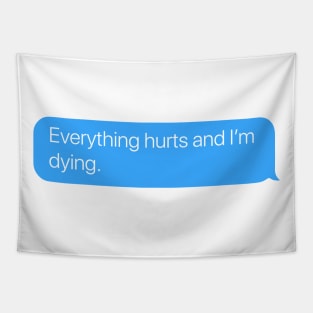 Everything Hurts Tapestry