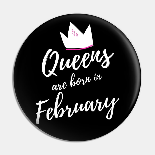 Queens are Born in February. Happy Birthday! Pin by That Cheeky Tee