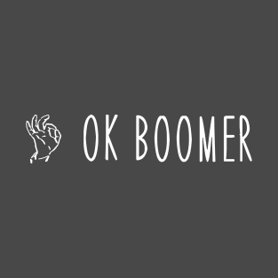 Okay Boomer T-Shirt