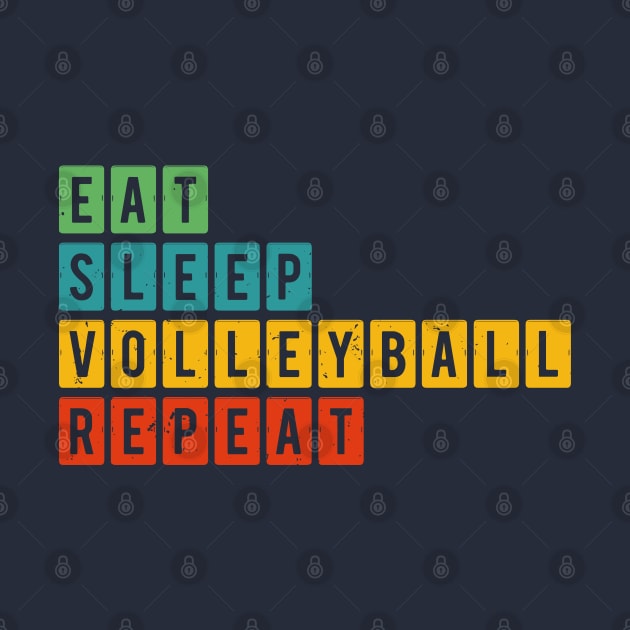 EAT SLEEP VOLLEYBALL REPEAT funny vintage retro by Gaming champion