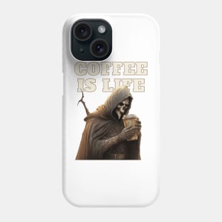 Funny Coffee Is Life Grim Reaper Phone Case