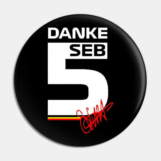 Danke Seb Sebastian Vettel 5 Pin by jasminerandon69