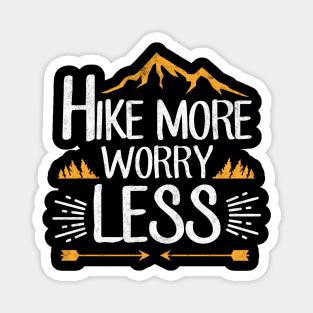 Hike more worry less Magnet