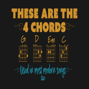 These Are The 4 Chords T-Shirt