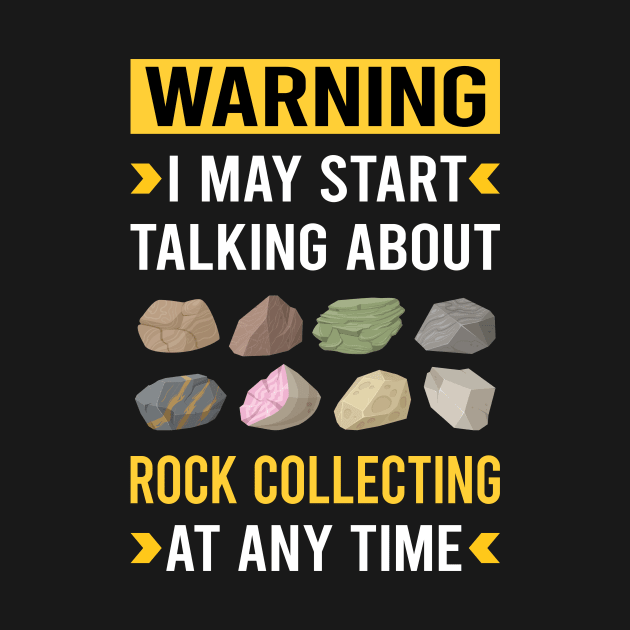 Warning Rock Collecting Rocks Rockhound Rockhounding by Good Day