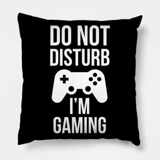 Do Not Disturb I'm Gaming Pillow