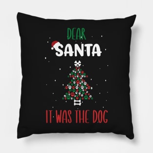 Dear Santa It Was The Dog Tree - Funny Christmas Dog Owner Saying Gift Pillow