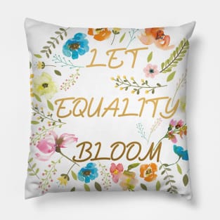 Let equality bloom Pillow