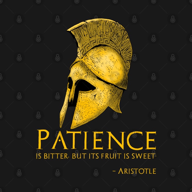 Patience is bitter, but its fruit is sweet. - Aristotle by Styr Designs