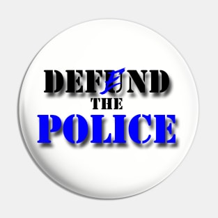 Defend the Police Pin