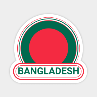 Bangladesh Country Badge - Bangladesh Flag Magnet