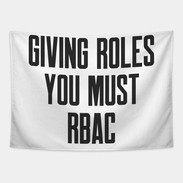 Cybersecurity Giving Roles You Must RBAC Tapestry by FSEstyle