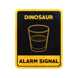 Dinosaurs Alarm Signal T-Shirt