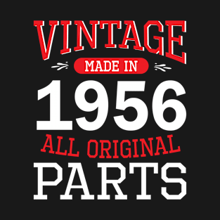 Vintage Made In 1956 All Original Parts Happy Birthday 64 Years Old To Me And You T-Shirt