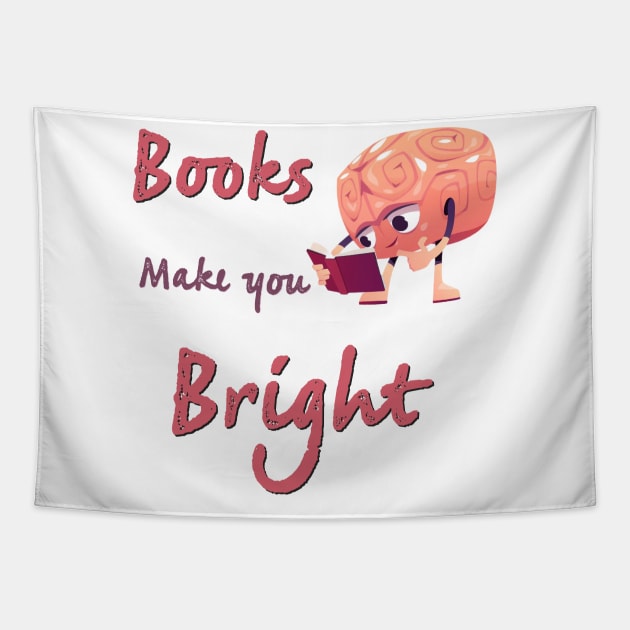 Books Make You Bright Tapestry by Yourfavshop600