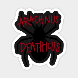 Arachnus Deathicus Magnet