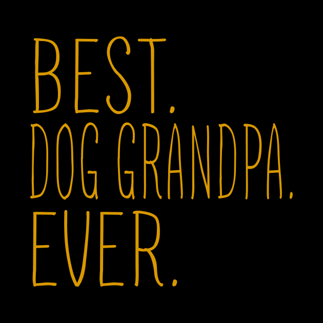 Best Dog Grandpa Ever Cool by Flavie Kertzmann