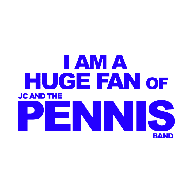 JCP Huge Fan Design - Blue by JC and the Pennis Band