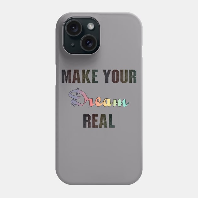 Fight and Make your Dream real Phone Case by Humais