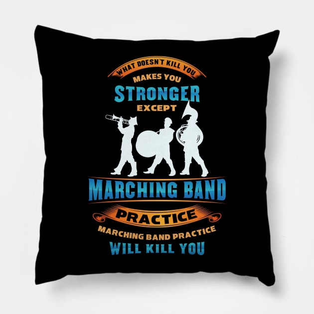 Funny Marching band shirts Pillow by Nowhereman78