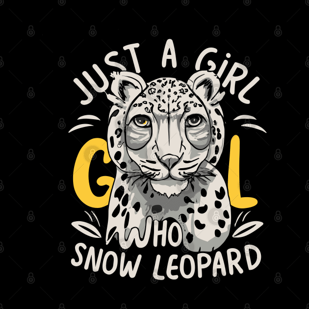 just a girl who loves Snow Leopard by CosmicCat