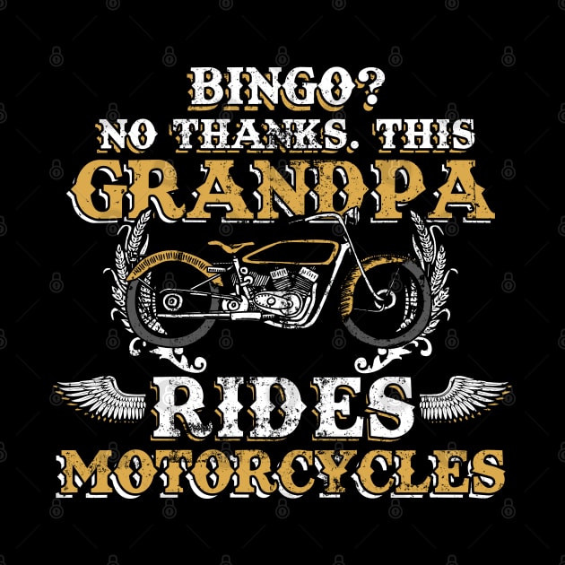 This Grandpa Rides Motorcycles Funny Grandpa Motorcycle by NerdShizzle