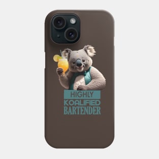 Just a Highly Koalified Bartender Koala Phone Case