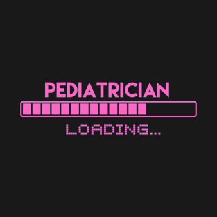 Pediatrician Loading T-Shirt