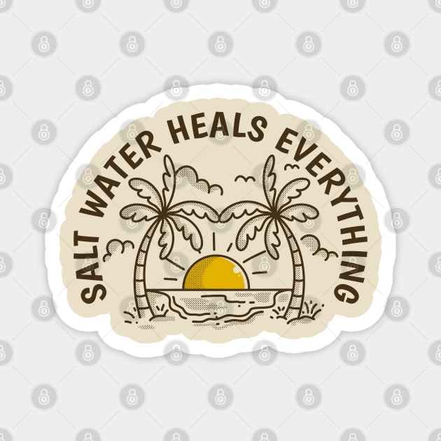 Salt water heals everything Magnet by adipra std