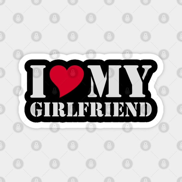 I Love My Girlfriend Magnet by Aquarius