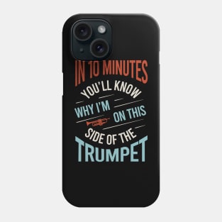 Funny Saying for Learning to Play the Trumpet Phone Case