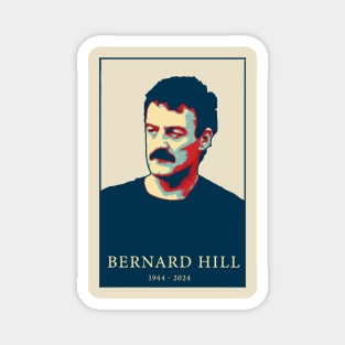 In Memoriam Bernard Hill Magnet