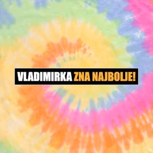 Vladimirka zna najbolje! T-Shirt