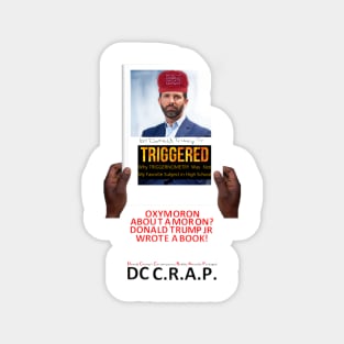 "TRIGGERED" by Donald Trump Jr Magnet