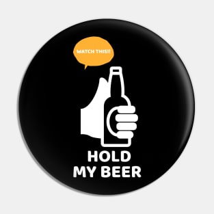 Hold My Beer Pin