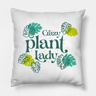 Crazy plant Lady Pillow