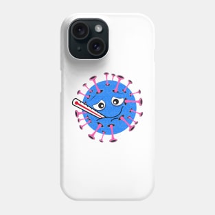 Virus with clinical thermometer in the mouth Phone Case