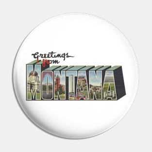 Greetings from Montana Pin